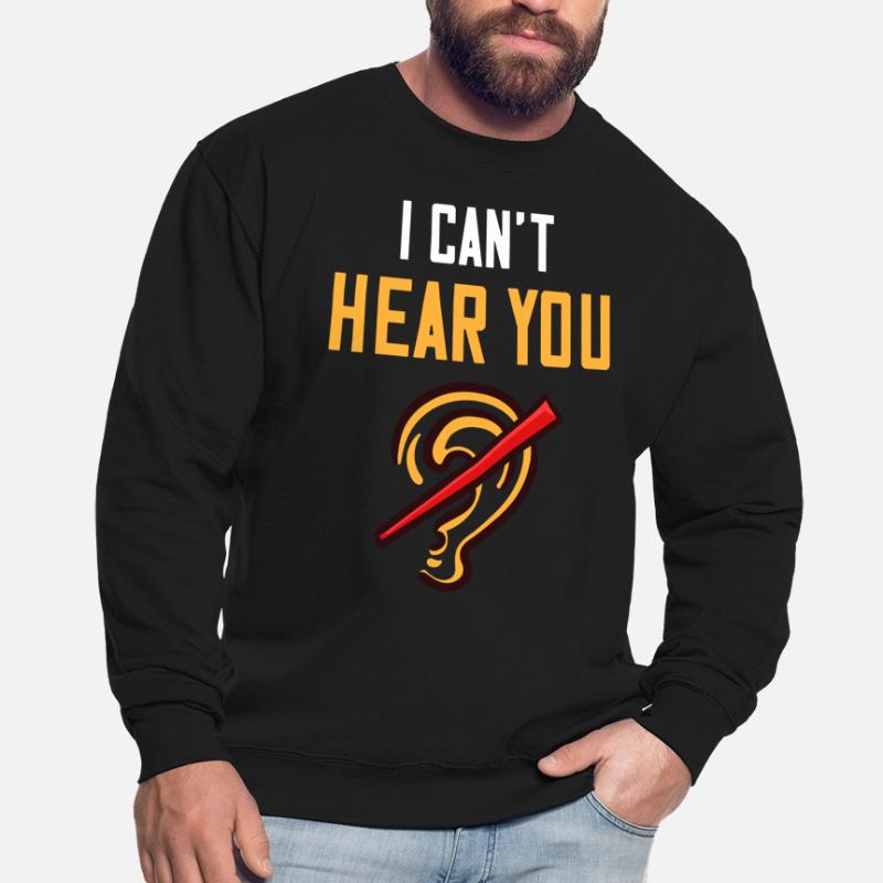 Sourd surdité surdité perte auditive perte auditive Sweat-shirt Unisexe