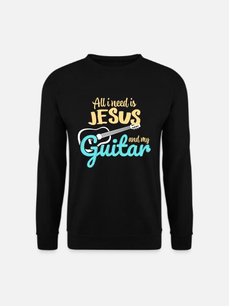 I just need Jesus and my guitar - Unisex Sweatshirt - black