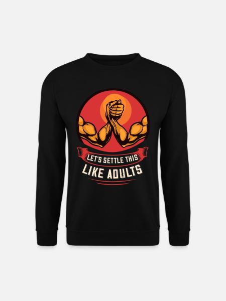 Armdrücken Armwrestling Armwrestler Armdrücker - Unisex Pullover - Schwarz