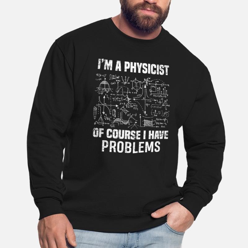 Physics physicist mathematician gift Unisex Sweatshirt