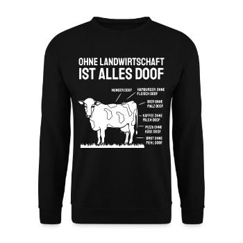 Ohne Landwirtschaft ist alles doof Kuh Spruch - Unisex Pullover - Schwarz - Vorne - Alina (178cm) & Michal (187cm)