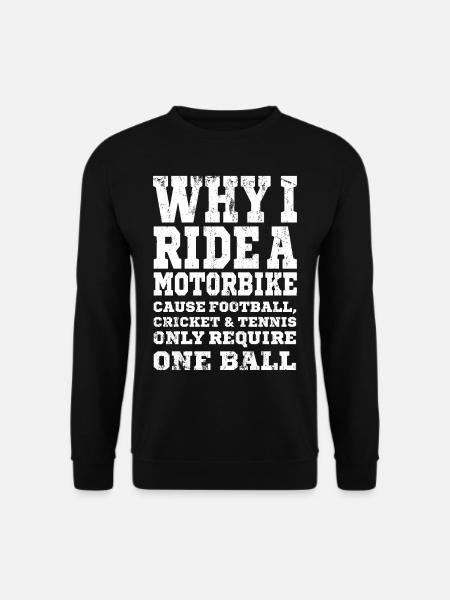 MOTORCYCLE FUNNY gift biker for motorcyclists - Unisex Sweatshirt - black