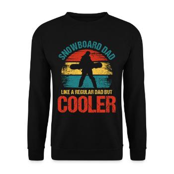 Snowboard Dad Like A Regular Dad But Cooler - Unisex Pullover - Schwarz - Vorne - Alina (178cm) & Michal (187cm)