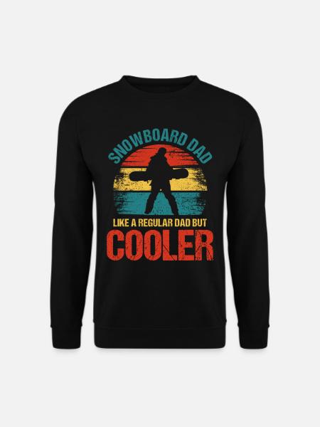 Snowboard Dad Like A Regular Dad But Cooler - Unisex Pullover - Schwarz