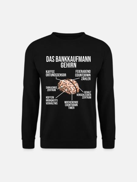 Bankkaufmann Gehirn Bank-Kaufmann Banker - Unisex Pullover - Schwarz