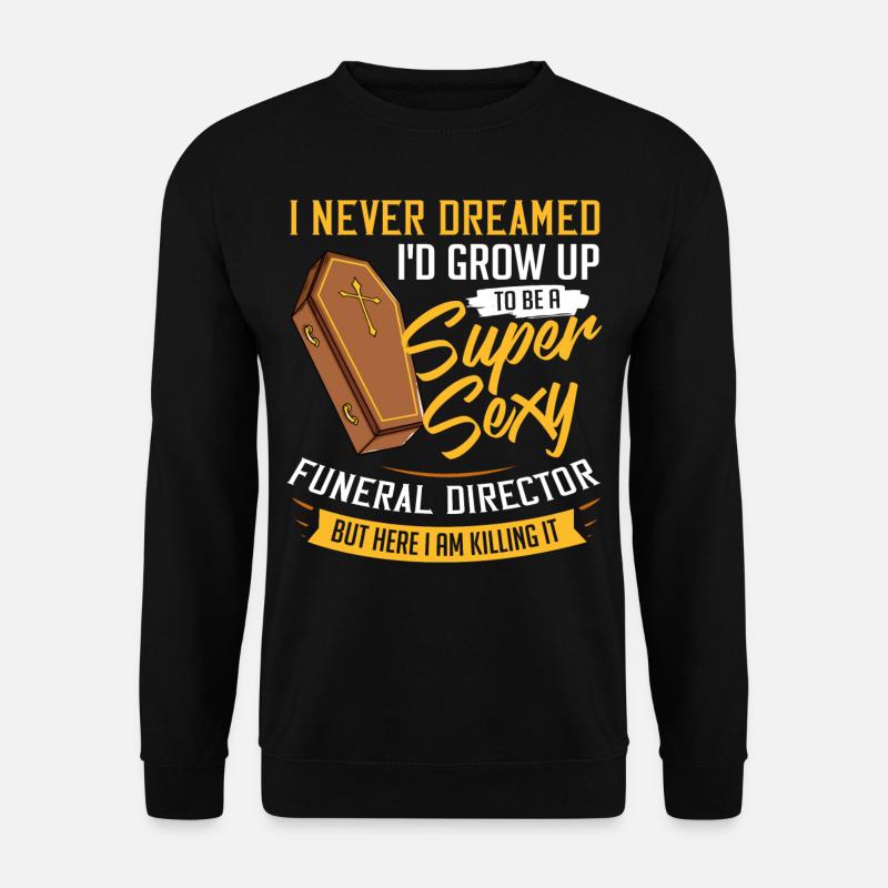 Bestatter Bestattung Friedhof Sarg Beerdigung - Unisex Pullover - Schwarz