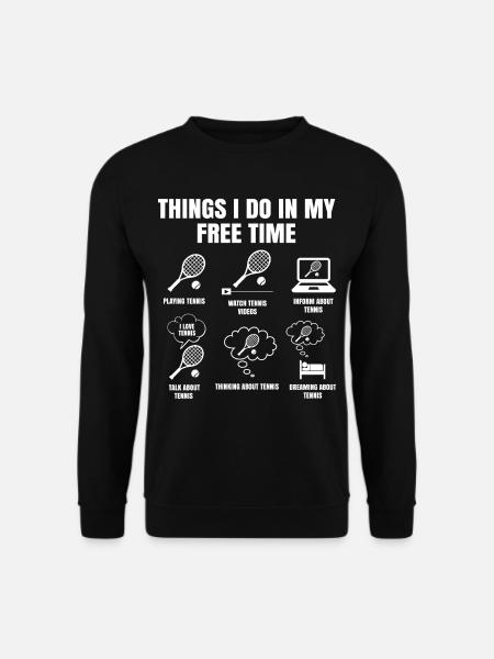 Dinge Die Ich In Meiner Freizeit Mache Tennis - Unisex Pullover - Schwarz