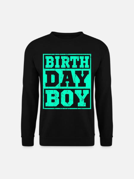 BIRTHDAY BOY Geburtstag Junge Geschenk - Unisex Pullover - Schwarz