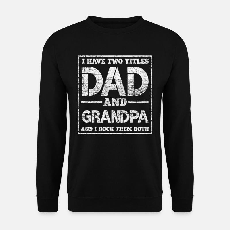 Grandpa dad gift - Unisex Sweatshirt - black