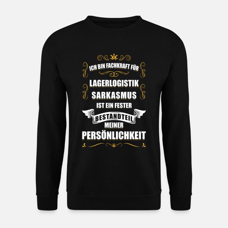 Ich bin Fachkraft für Lagerlogistik Staplerfahrer - Unisex Pullover - Schwarz