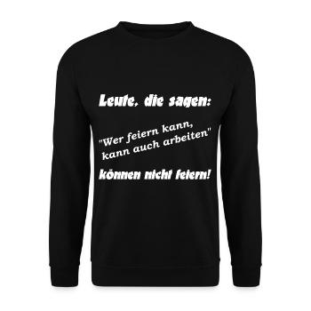 Feiern Spruch Humor Party machen weggehen saufen - Unisex Pullover - Schwarz - Vorne - Alina (178cm) & Michal (187cm)