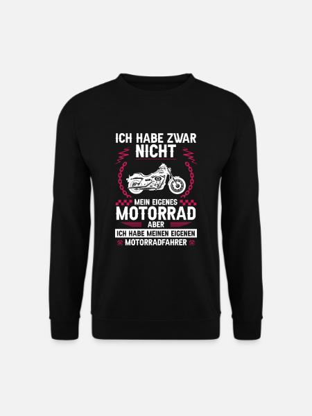 Ich habe zwar nicht mein eigenes Motorrad - Unisex Pullover - Schwarz