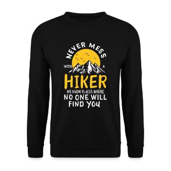 Never Mess With A Hiker Hiking Mountains Forest Camping - Unisex Sweatshirt - black - Front - Alina (178cm) & Michal (187cm)