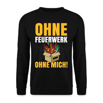Ohne Feuerwerk Ohne Mich - Unisex Pullover - Schwarz - Vorne - Alina (178cm) & Michal (187cm)