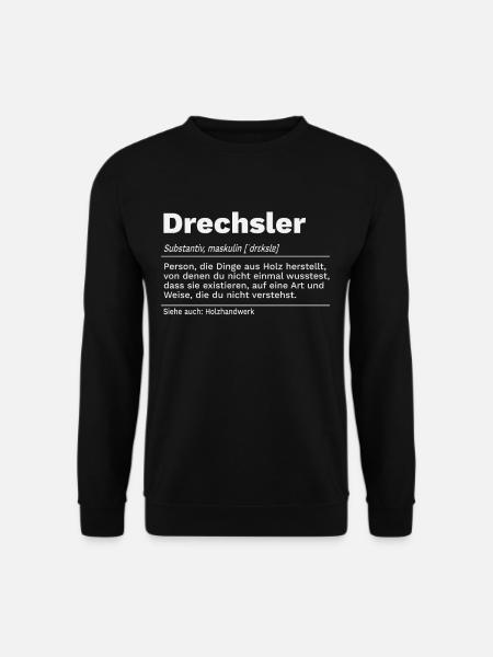 drechseln Drechsler Handwerk Definition - Unisex Pullover - Schwarz