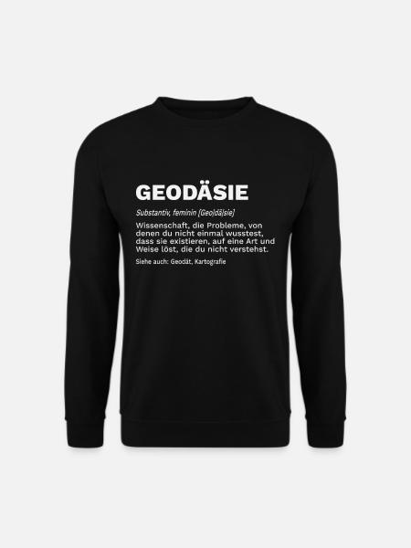 Geodäsie Geomatiker Vermessungstechnik Definition - Unisex Pullover - Schwarz