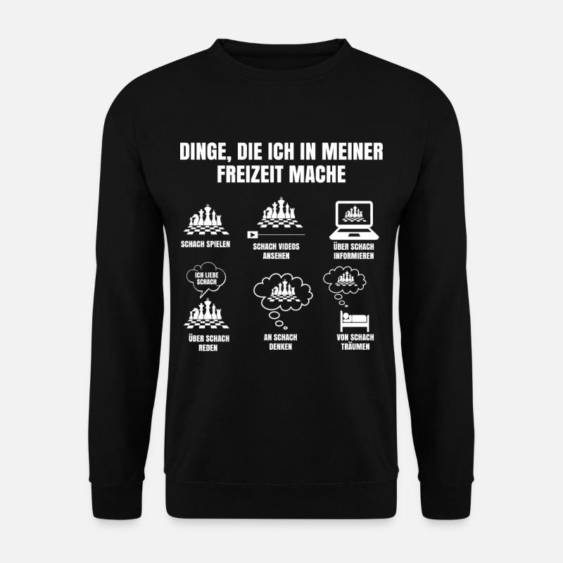 Dinge Die Ich In Meiner Freizeit Mache Schach - Unisex Pullover - Schwarz