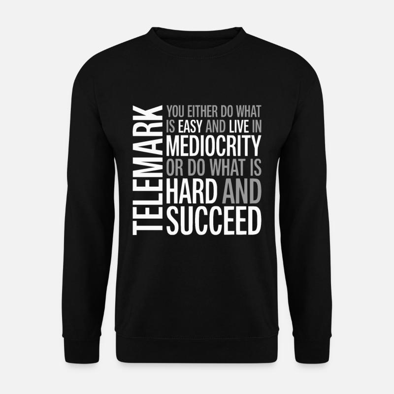 Telemark Ski Telemarken Succeed Spruch Ferse Frei - Unisex Pullover - Schwarz