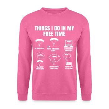Things I Do in My Free Time Paragliding - Unisex Sweatshirt - pink - Front