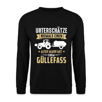 Unterschätze nie einen alten Mann mit Güllefass - Unisex Pullover - Schwarz - Vorne - Alina (178cm) & Michal (187cm)