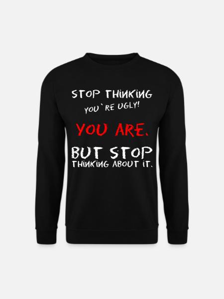 Meme saying self-confidence ugly beauty - Unisex Sweatshirt - black