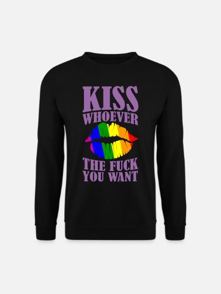 KISS WHOEVER THE F YOU WANT LGBT Pride Gay Pride - Unisex Pullover - Schwarz