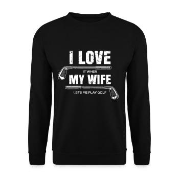 I Love My Wife Funny Golf Player Golfing Gift - Unisex Sweatshirt - black - Front - Alina (178cm) & Michal (187cm)