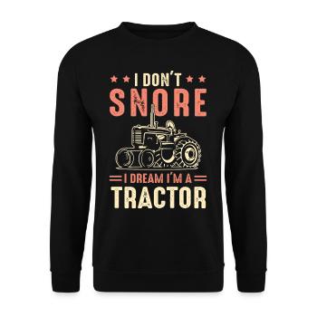 I Don't Snore I Dream I'm a Tractor - Unisex Pullover - Schwarz - Vorne - Alina (178cm) & Michal (187cm)