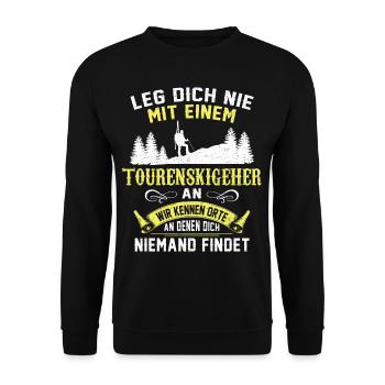 Leg dich nie mit einem Tourenskigeher an Skitour - Unisex Pullover - Schwarz - Vorne - Alina (178cm) & Michal (187cm)