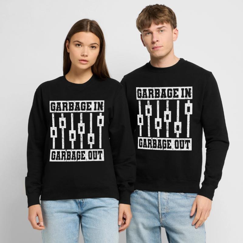 GARBAGE IN GARBAGE OUT TECHNICIENS DU SON Sweat-shirt Unisexe