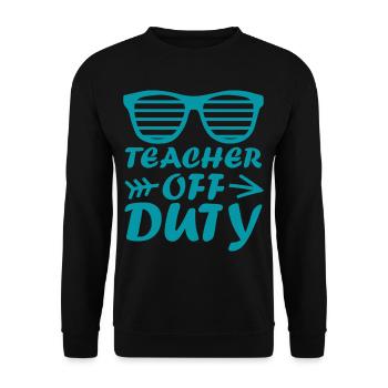 TEACHER OFF DUTY Lehrer Spruch Abschied Lehrerin - Unisex Pullover - Schwarz - Vorne - Alina (178cm) & Michal (187cm)