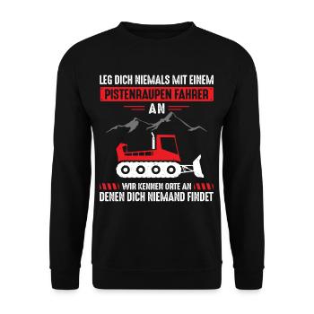 Leg dich niemals mit einem Pistenraupen Fahrer an - Unisex Pullover - Schwarz - Vorne - Alina (178cm) & Michal (187cm)