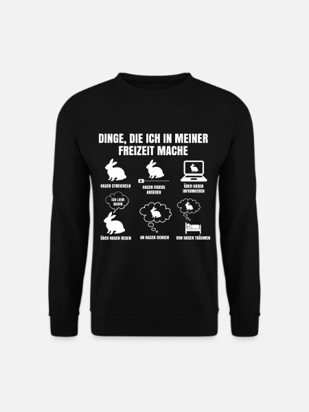 Dinge Die Ich In Meiner Freizeit Mache Hasen Hase - Unisex Pullover - Schwarz
