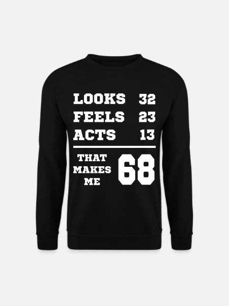 68 JAHRE ALT 68 Geburtstag Opa Lustig - Unisex Pullover - Schwarz