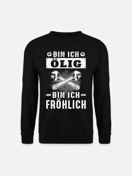 Installateur Bin Ich Ölig Bin Ich Fröhlich - Unisex Pullover - Schwarz