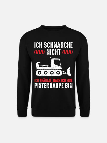 Ich schnarche nicht ich Pistenraupe - Unisex Pullover - Schwarz