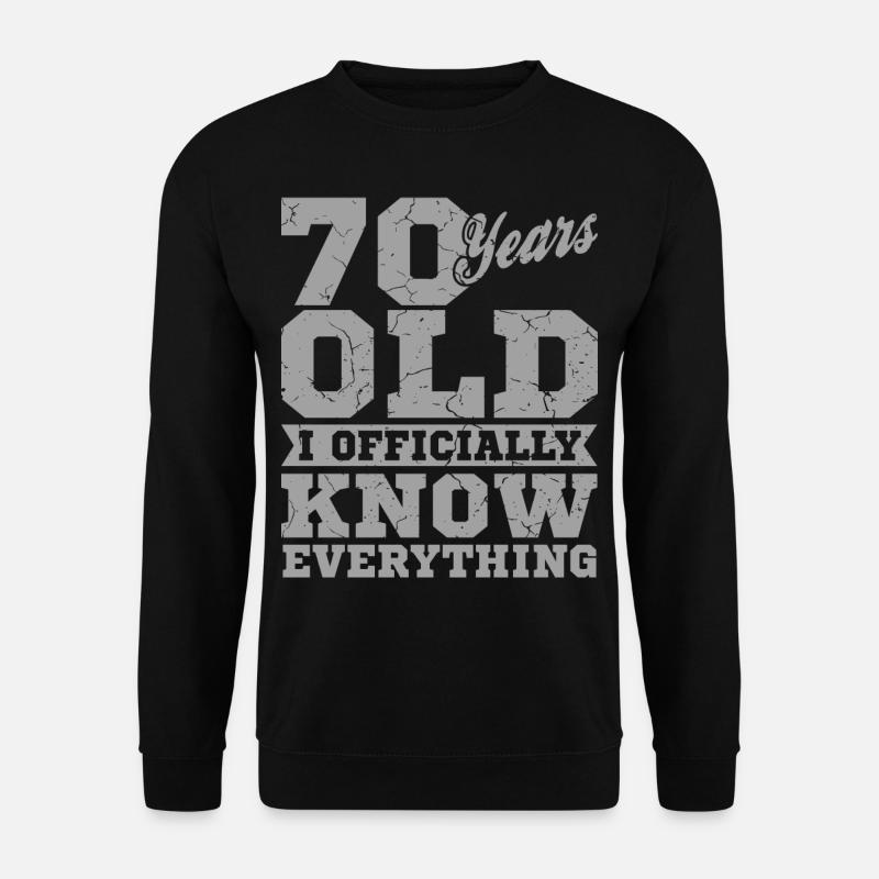70 JAHRE ALT 70 Geburtstag Opa Lustig - Unisex Pullover - Schwarz