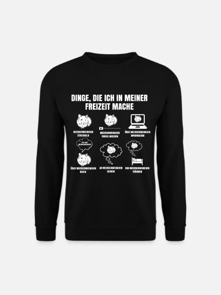 Dinge In Meiner Freizeit Mache Meerschweinchen - Unisex Pullover - Schwarz