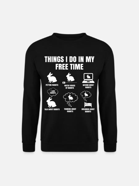 Dinge Die Ich In Meiner Freizeit Mache Kaninchen - Unisex Pullover - Schwarz