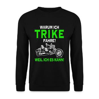 Warum ich Trike fahre weil ich es kann Dreirad - Unisex Pullover - Schwarz - Vorne - Alina (178cm) & Michal (187cm)