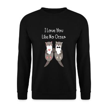 I love you like no otter Partner Liebe Freund - Unisex Pullover - Schwarz - Vorne - Alina (178cm) & Michal (187cm)