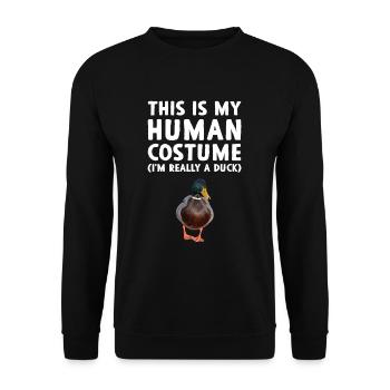This Is My Human Costume I'm Really A Duck Costume - Unisex Pullover - Schwarz - Vorne - Alina (178cm) & Michal (187cm)