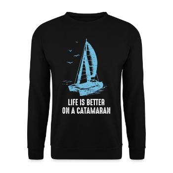 Catamaran Life Is Better Catamaran Sailing Sailor - Unisex Sweatshirt - black - Front - Alina (178cm) & Michal (187cm)