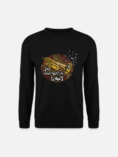 Trompete Ja Das Muss Laut Musik Trompetenspieler - Unisex Pullover - Schwarz