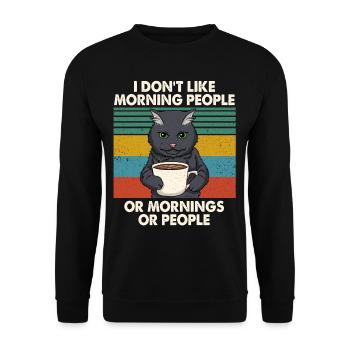 I Hate Morning People Mornings And People Cat - Unisex Sweatshirt - black - Front - Alina (178cm) & Michal (187cm)