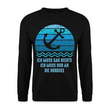 Ich muss gar nichts ich muss nur an die Nordsee - Unisex Pullover - Schwarz - Vorne - Alina (178cm) & Michal (187cm)
