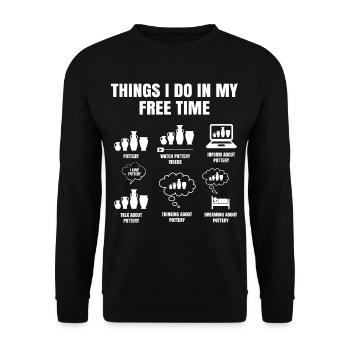 Things I Do In My Time Pottery Clay Ceramic Artist - Sweat-shirt Unisexe - noir - Devant - Alina (178cm) & Michal (187cm)