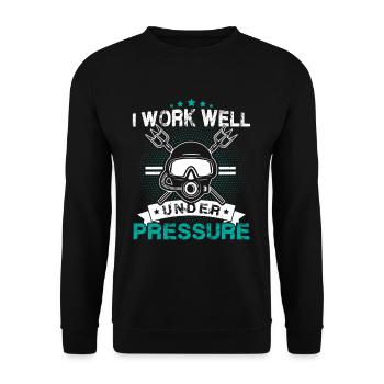 I work well under pressure diving scuba diver - Unisex Sweatshirt - black - Front - Alina (178cm) & Michal (187cm)
