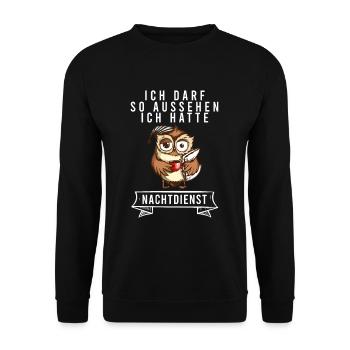 Ich Darf So Aussehen Ich Hatte Nachtdienst Eule - Unisex Pullover - Schwarz - Vorne - Alina (178cm) & Michal (187cm)