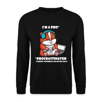 I am Pro Procrastinator Hamster working tomorrow - Unisex Pullover - Schwarz - Vorne - Alina (178cm) & Michal (187cm)